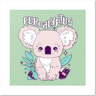 Eukoalyptus - Enchanting Koala Eucalyptus pun Posters and Art